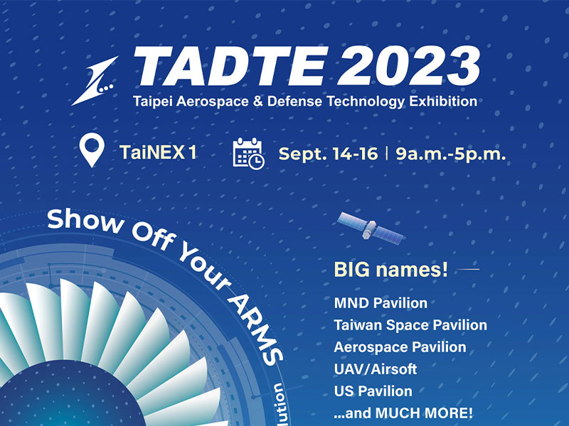 2023.09.14~09.16 Taipei Aerospace & Defense Technology Exhibition